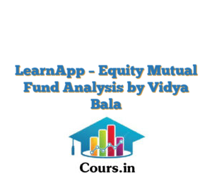 LearnApp –  Equity Mutual Fund Analysis by Vidya Bala