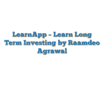 LearnApp –  Learn Long Term Investing by Raamdeo Agrawal