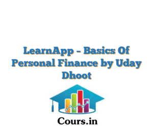 LearnApp – Basics Of Personal Finance by Uday Dhoot