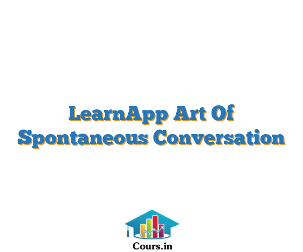 LearnApp Art Of Spontaneous Conversation
