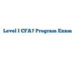 Level I CFA? Program Exam