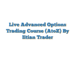 Live Advanced Options Trading Course (AtoZ) By Iitian Trader