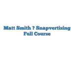Matt Smith ? Snapvertising Full Course