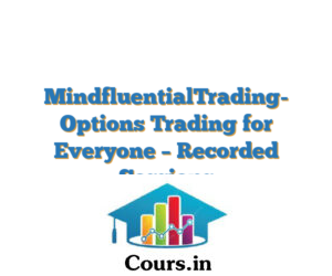 MindfluentialTrading- Options Trading for Everyone – Recorded Sessions