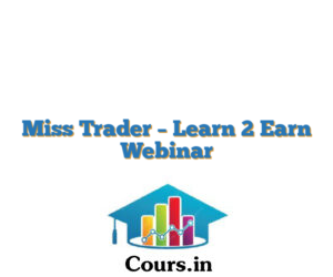 Miss Trader – Learn 2 Earn Webinar