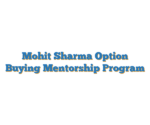 Mohit Sharma Option Buying Mentorship Program