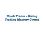 Monk Trader – Swing Trading Mastery Course