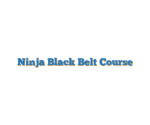 Ninja Black Belt Course