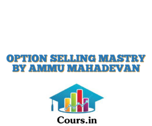 OPTION SELLING MASTRY BY AMMU MAHADEVAN
