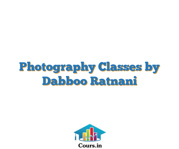 Photography Classes by Dabboo Ratnani