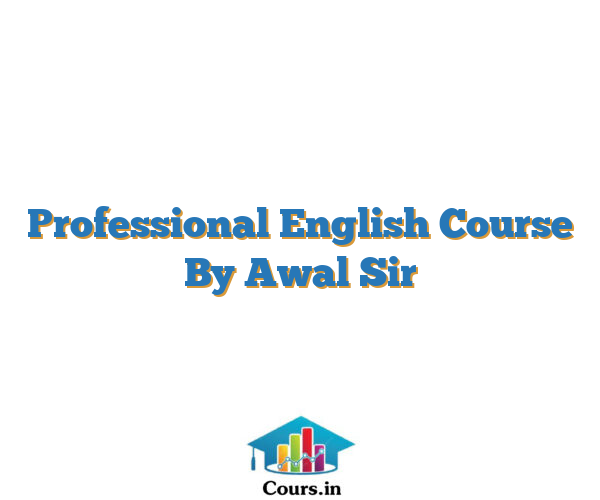 Professional English Course By Awal Sir
