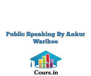 Public Speaking By Ankur Warikoo
