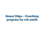 Quant Edge – Coaching program by rob smith