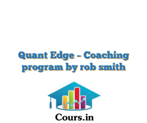 Quant Edge – Coaching program by rob smith