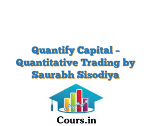 Quantify Capital – Quantitative Trading by Saurabh Sisodiya