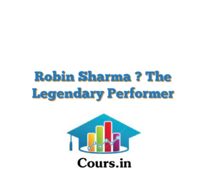 Robin Sharma ? The Legendary Performer