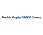 Ruchir Gupta GANN Course