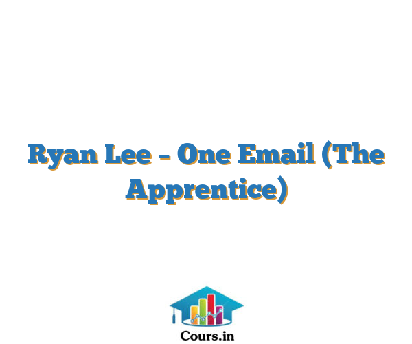 Ryan Lee – One Email (The Apprentice)