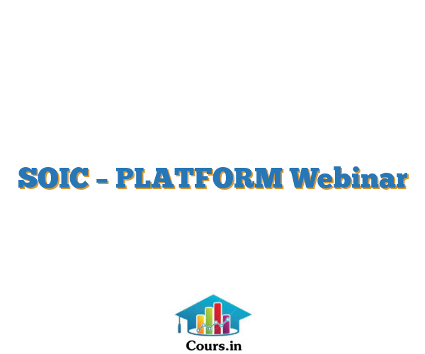 SOIC – PLATFORM Webinar