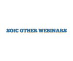 SOIC OTHER WEBINARS