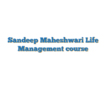 Sandeep Maheshwari Life Management course