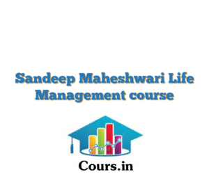 Sandeep Maheshwari Life Management course