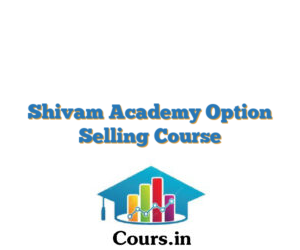 Shivam Academy Option Selling Course