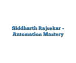 Siddharth Rajsekar – Automation Mastery