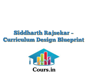 Siddharth Rajsekar – Curriculum Design Blueprint