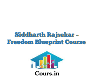Siddharth Rajsekar – Freedom Blueprint Course
