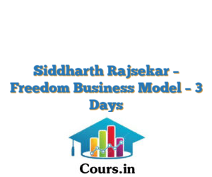 Siddharth Rajsekar – Freedom Business Model – 3 Days