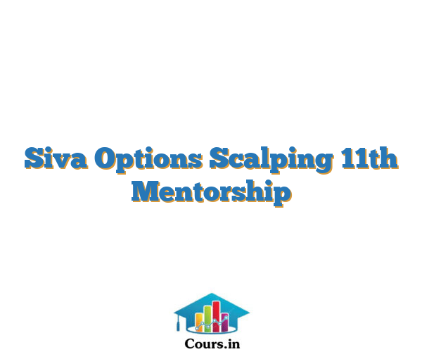 Siva Options Scalping 11th Mentorship