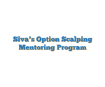 Siva’s Option Scalping Mentoring Program