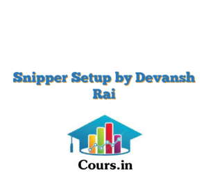 Snipper Setup by Devansh Rai
