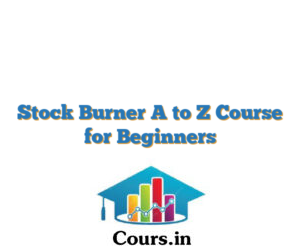 Stock Burner A to Z Course for Beginners