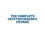 THE COMPLETE CRYPTOCURRENCY COURSZ
