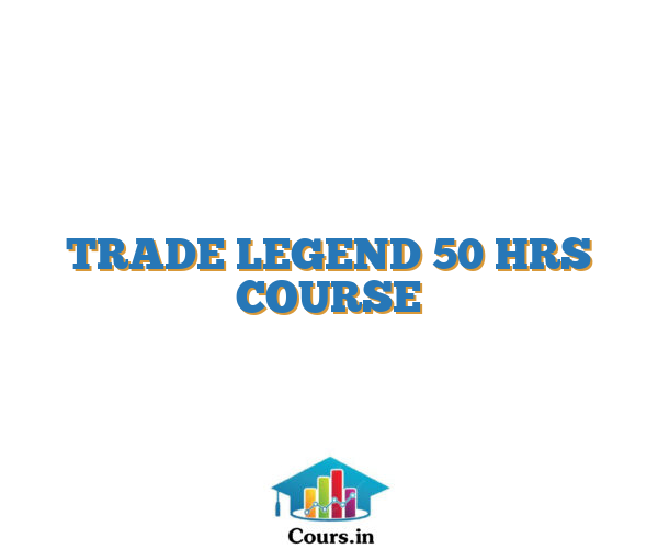 TRADE LEGEND 50 HRS COURSE