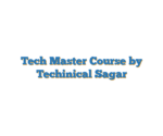 Tech Master Course by Techinical Sagar