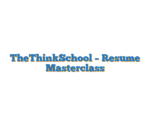 TheThinkSchool – Resume Masterclass