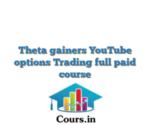 Theta gainers YouTube options Trading full paid course