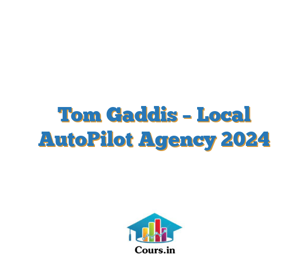 Tom Gaddis – Local AutoPilot Agency 2024