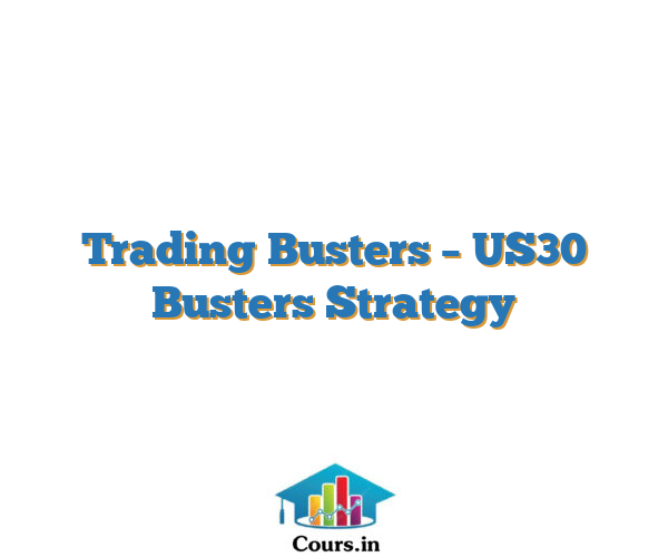 Trading Busters – US30 Busters Strategy