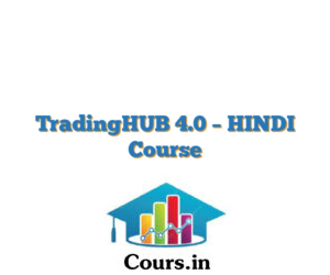 TradingHUB 4.0 – HINDI Course
