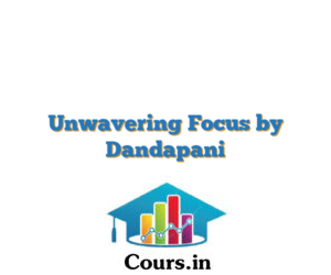 Unwavering Focus by Dandapani