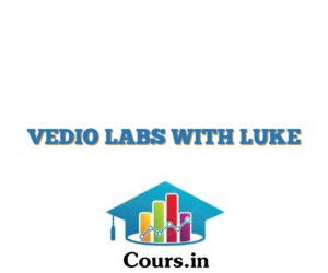 VEDIO LABS WITH LUKE