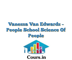 Vanessa Van Edwards – People School Science Of People