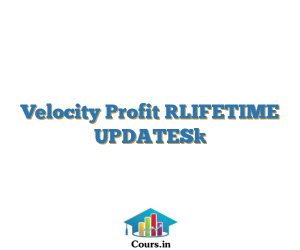 Velocity Profit [LIFETIME UPDATES]