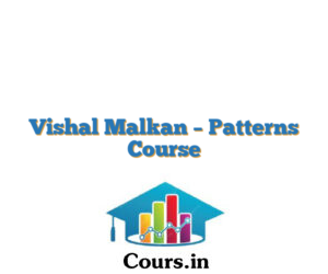 Vishal Malkan – Patterns Course