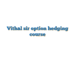 Vithal sir option hedging course