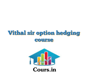Vithal sir option hedging course